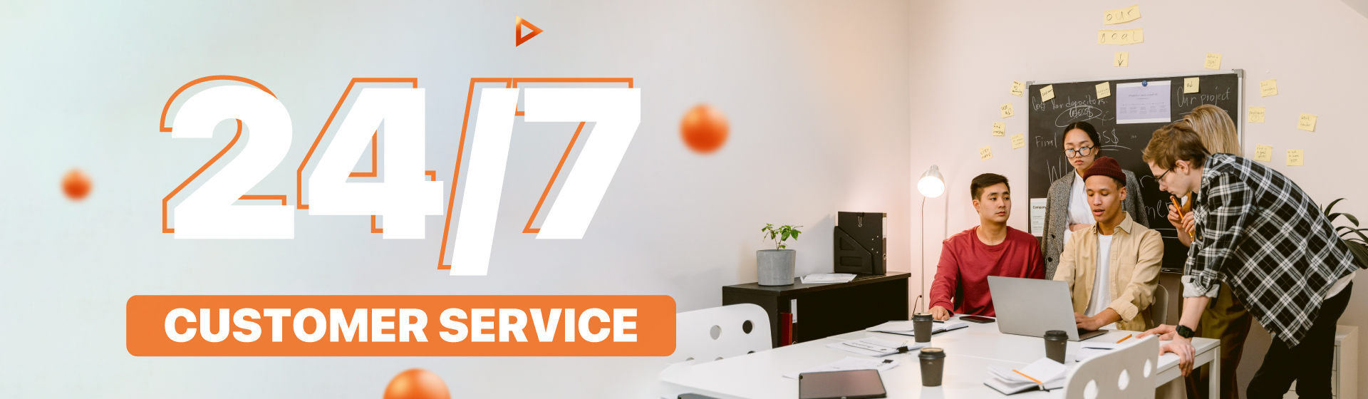 24/7 customer service 24/7 customer service